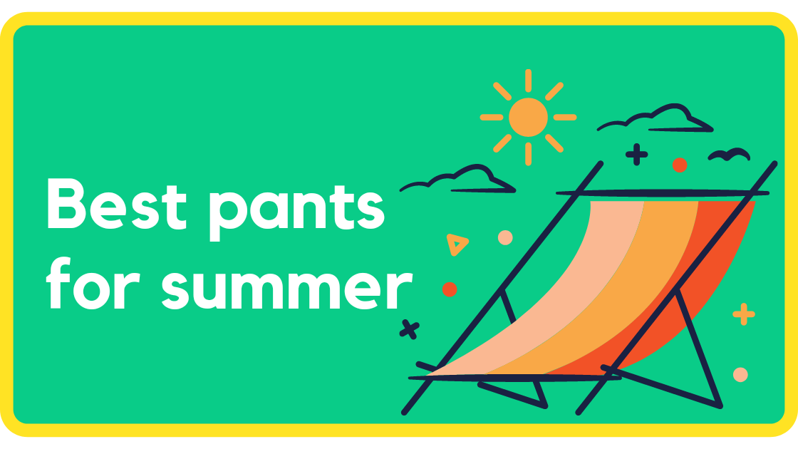 Best pants for summer