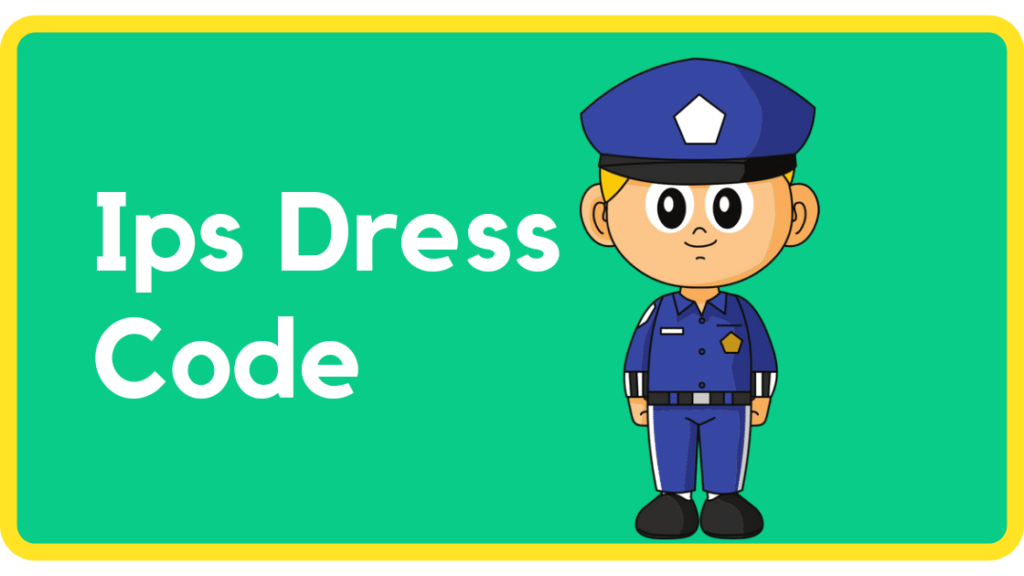ips dress code