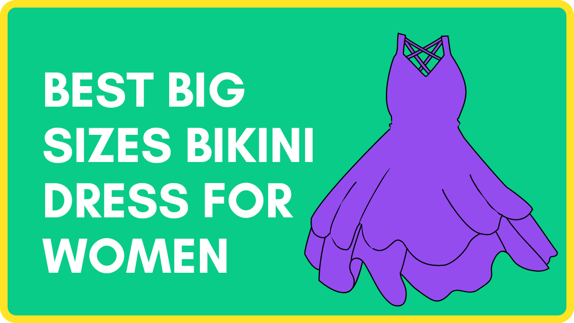 Best big sizes bikini dress for women