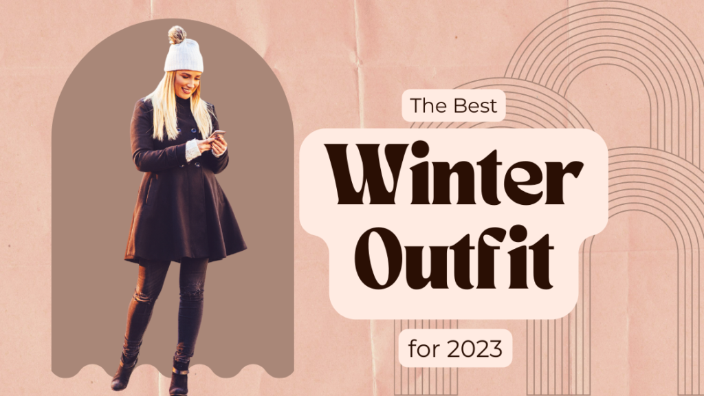 Best winter outfit for Women in 2023