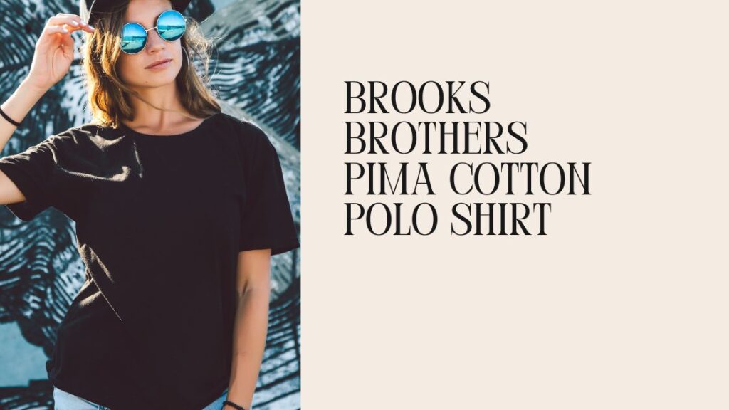 Brooks Brothers Pima Cotton Polo Shirt