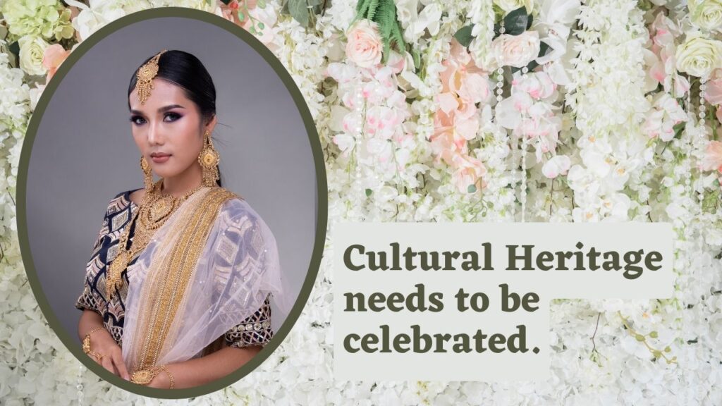 Cultural Heritage needs to be celebrated.
