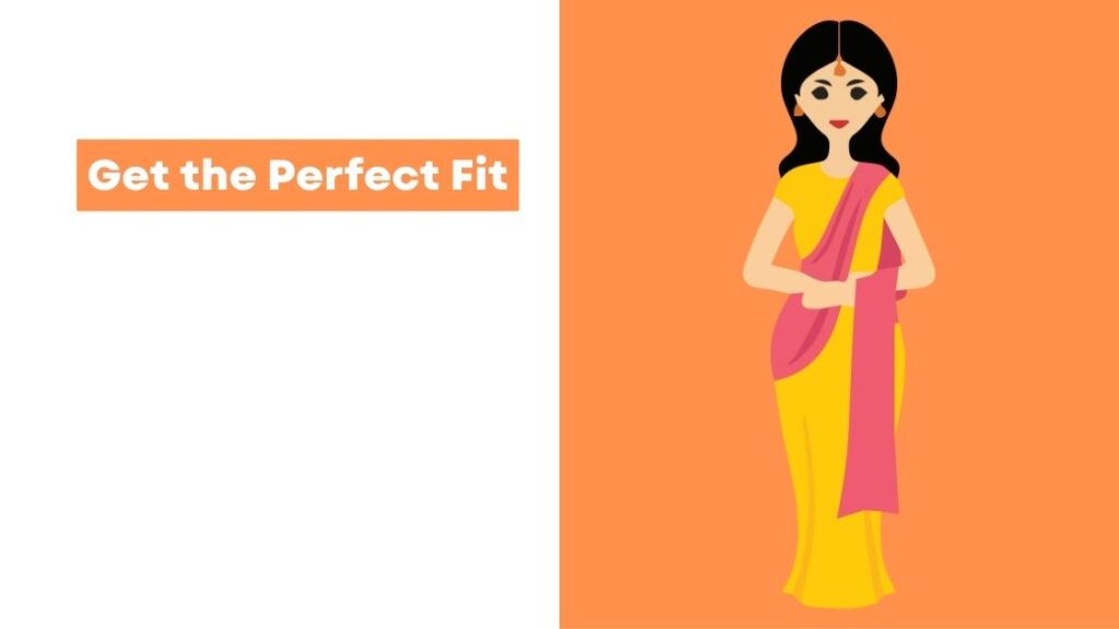 Get the Perfect Fit