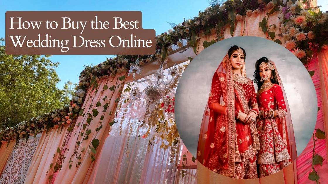 How to Buy the Best Wedding Dress Online