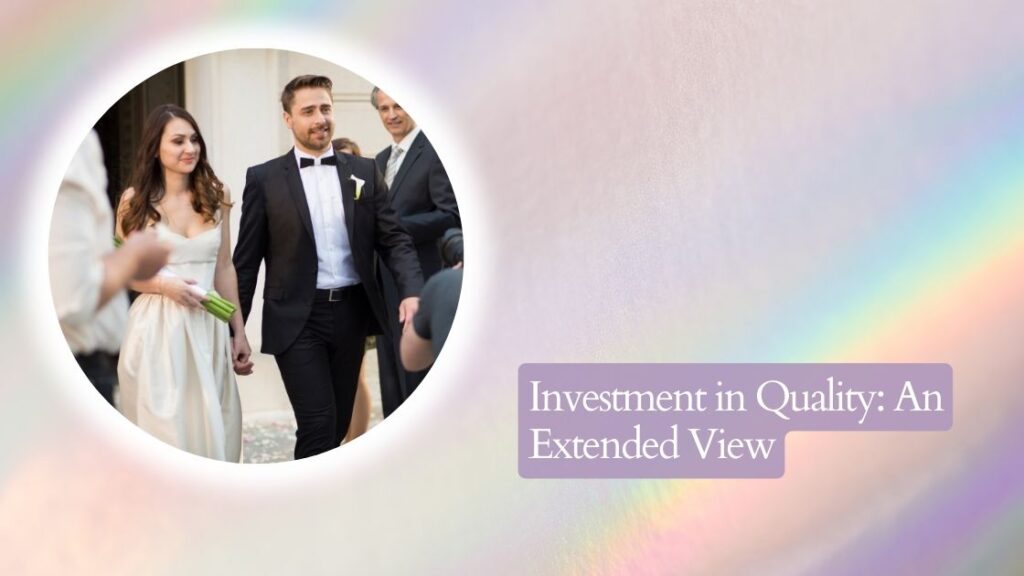 Investment in Quality: An Extended View