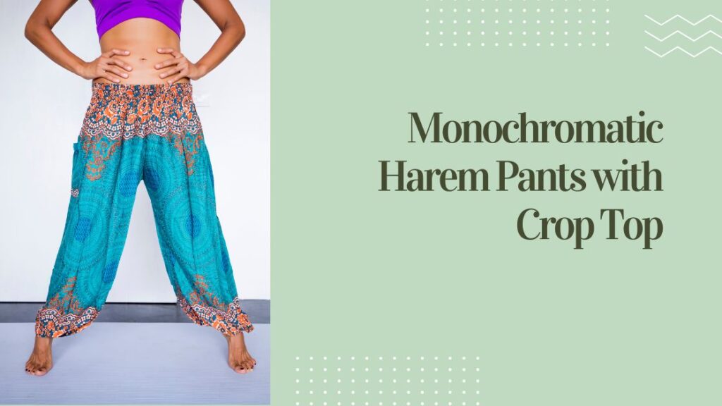 Monochromatic Harem Pants with Crop Top
