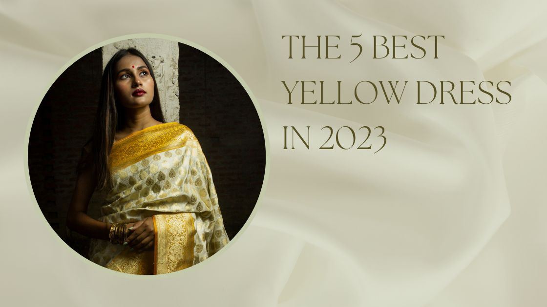 The 5 Best Yellow Dress in 2023
