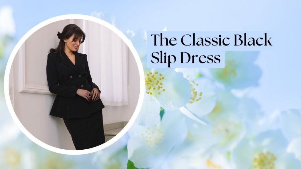The Classic Black Slip Dress