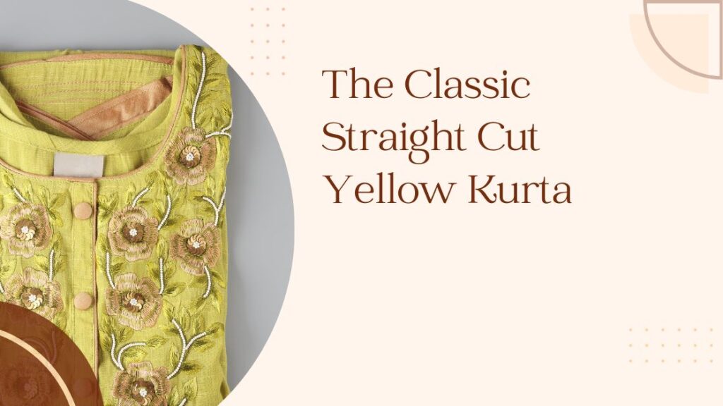 The Classic Straight Cut Yellow Kurta