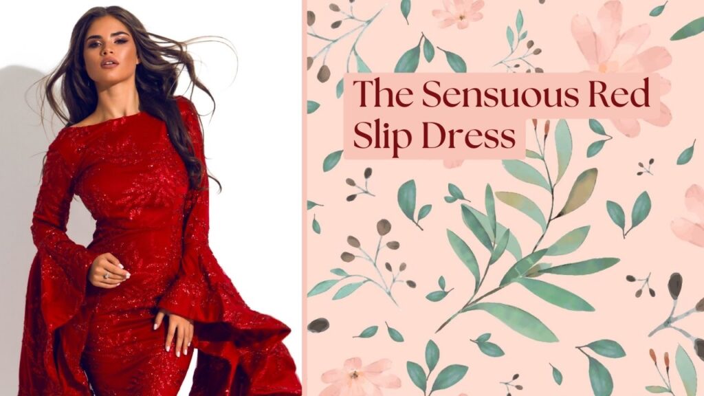The Sensuous Red Slip Dress