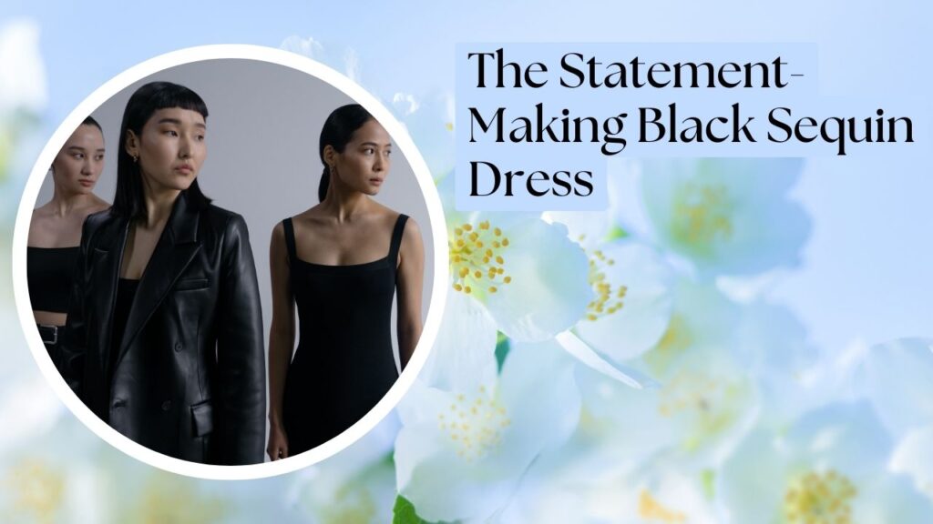 The Statement-Making Black Sequin Dress