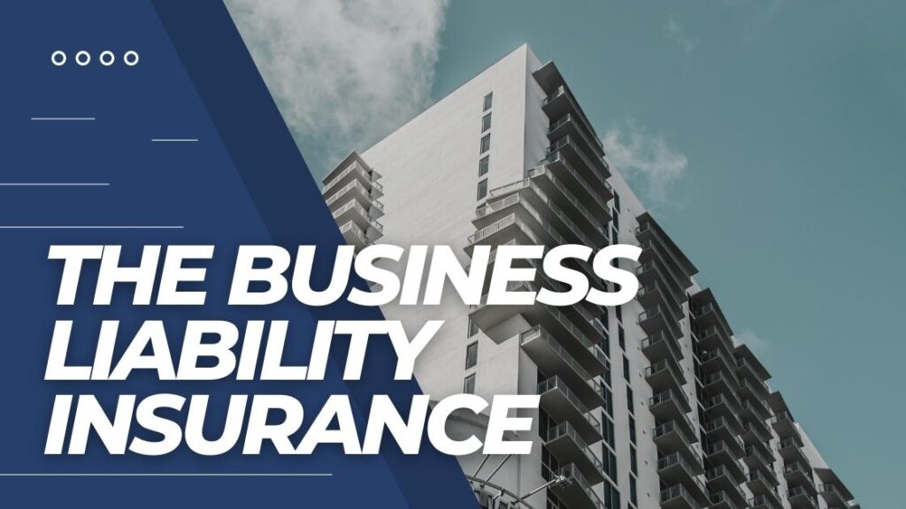 The Business Liability Insurance