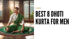 Best 8 Dhoti Kurta for Men